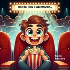 The First Time I Ever Watched... (eBook, ePUB)