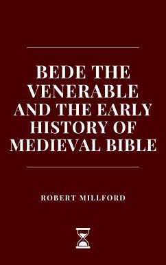 Cover Bede the Venerable and the Early History of Medieval Bible (eBook, ePUB)