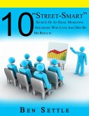 10 "Street-Smart" Secrets of an Email Marketing Strategist Who Lives and Dies by His Results (eBook, ePUB) 10 "Street-Smart" Secrets of an Email Marketing Strategist Who Lives and Dies by His Results (eBook, ePUB)