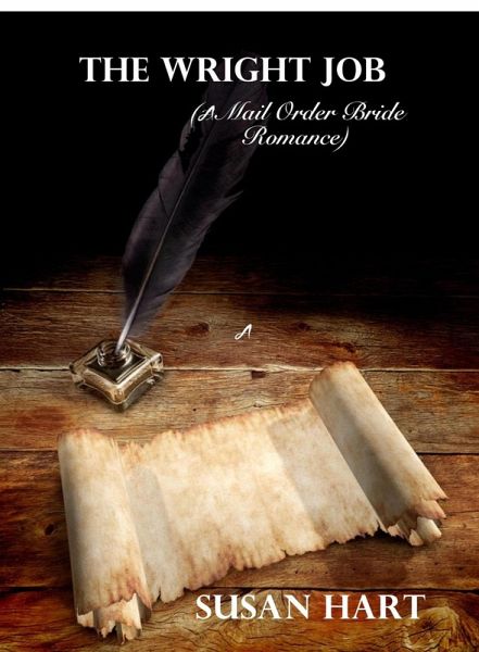 The Wright Job (A Mail Order Bride Romance) (eBook, ePUB)