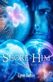 The Shore of Him (The Sea of Her 6) (eBook, ePUB)