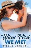 When First We Met (Spencer Island Series, #3) (eBook, ePUB)