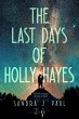 The Last Days of Holly Hayes (eBook,... - Bild 1