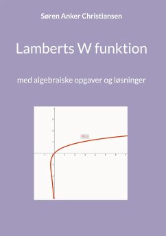 Lamberts W funktion (eBook, PDF) - Christiansen, Søren Anker