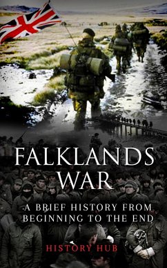 Cover Falklands War: A Brief History from Beginning to the End (eBook, ePUB)