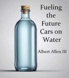 Cover Fueling The Future Cars on Water (eBook, ePUB)