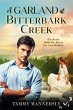 A Garland at Bitterbark Creek (eBook,... - Bild 1