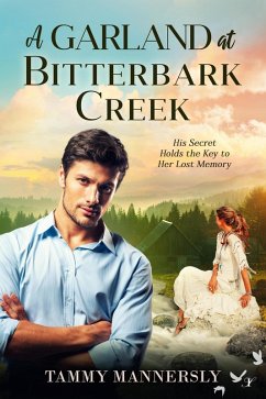 A Garland at Bitterbark Creek (eBook, ePUB) - Mannersly, Tammy