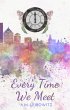 Every Time We Meet (eBook, ePUB) - Bild 1