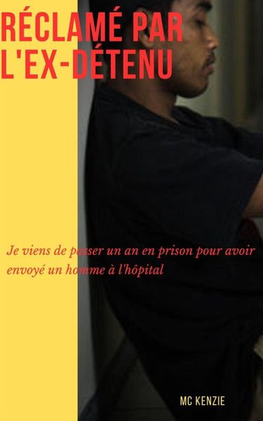 Réclamé par l'ex-détenu (eBook, ePUB)