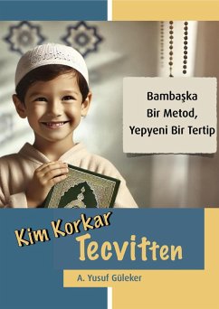 Kim Korkar Tecvitten (eBook, ePUB) - Guleker, Atilla Yusuf