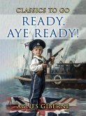 Ready, aye ready! (eBook, ePUB)