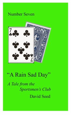 Cover A Rain Sad Day -- A Tale of the Sportsmens' Club (eBook, ePUB)