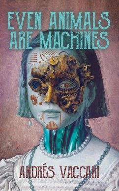 Cover Even Animals Are Machines (eBook, ePUB)