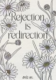 Rejection is Redirection (eBook, ePUB)
