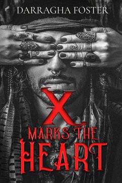 X Marks the Heart (eBook, ePUB) - Foster, Darragha