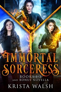 Cover The Immortal Sorceress, Books 1 - 3 + Bonus Novella (eBook, ePUB)
