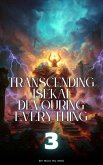 Transcending Isekai, Devouring Everything (eBook, ePUB) Transcending Isekai, Devouring Everything (eBook, ePUB)
