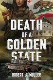 Death of a Golden State (eBook, ePUB) Death of a Golden State (eBook, ePUB)