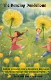 The Dancing Dandelions (eBook, ePUB) The Dancing Dandelions (eBook, ePUB)