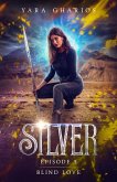 Blind Love (Silver, #5) (eBook, ePUB) Blind Love (Silver, #5) (eBook, ePUB)
