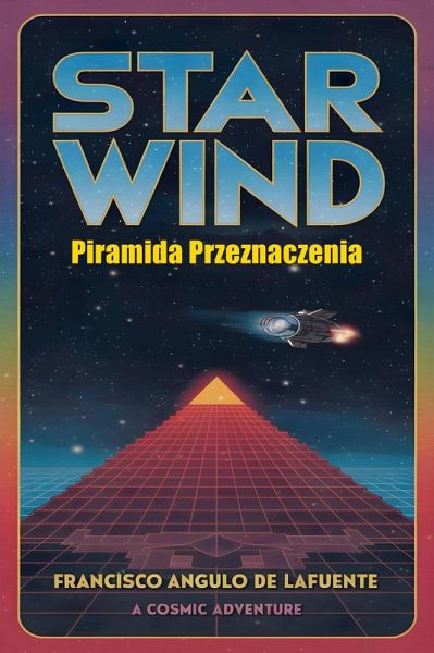 Star Wind Piramida Przeznaczenia (eBook, ePUB)