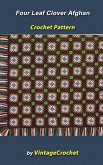Four Leaf Clover Afghan VintageCrochet Pattern (eBook, ePUB) Four Leaf Clover Afghan VintageCrochet Pattern (eBook, ePUB)