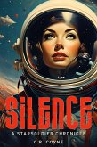 Silence (A StarSoldiers Chronicle) (eBook, ePUB) Silence (A StarSoldiers Chronicle) (eBook, ePUB)