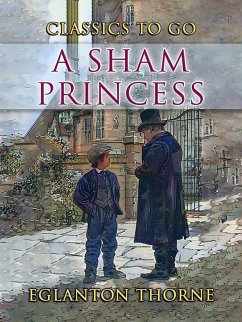 A Sham Princess (eBook, ePUB) - Thorne, Eglanton