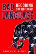Bad Language: Decoding Donald Trump... - Bild 1