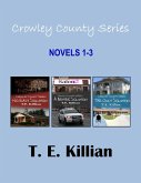 Crowley County Series, Novels 1-3 (eBook, ePUB)