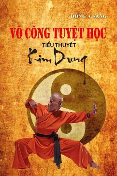 Võ công tuy¿t h¿c - Ti¿u thuy¿t Kim Dung. (eBook, ePUB) - Sang, Dong A