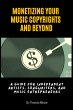 Monetizing Your Music Copyrights and... - Bild 1