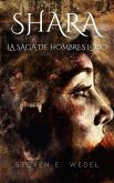 Shara (Saga de Hombres Lobo, Horror, #1) (eBook, ePUB) Shara (Saga de Hombres Lobo, Horror, #1) (eBook, ePUB)