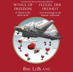 Wings of Freedom: A Tribute to the Berlin Airlift (eBook, ePUB)