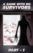 A Game With No Survivors . (The Game... - Bild 1
