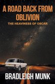 A Road Back from Oblivion: The Heaviness of Oscar (eBook, ePUB)