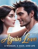 Again Love: A Woman, a Man, and Life (eBook, ePUB)