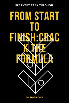 Fron Start to Finish: Crack the Formula to See Every Task Through (1, #1) (eBook, ePUB) - Ann, Lynnie
