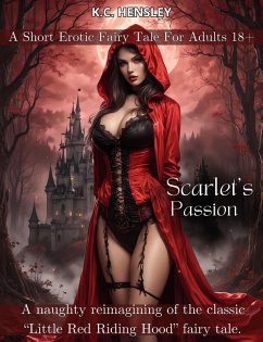 Cover Scarlet's Passion (Dirty Fairy Tales, #4) (eBook, ePUB)