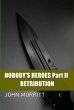 Nobody's Heroes II - Retribution... - Bild 1