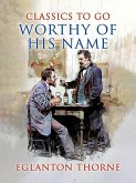 Worthy of His Name (eBook, ePUB) Worthy of His Name (eBook, ePUB)