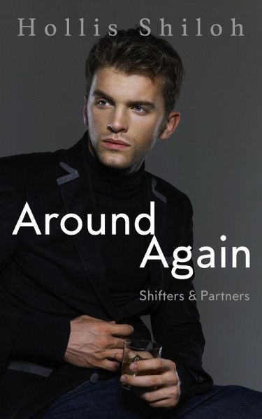 Around Again (shifters and partners, #31) (eBook, ePUB) Around Again (shifters and partners, #31) (eBook, ePUB)