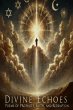 Divine Echoes: Poems of Prophets,... - Bild 1