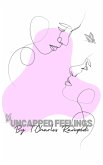 Uncapped Feelings (eBook, ePUB) Uncapped Feelings (eBook, ePUB)