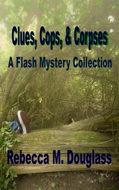 Cover Clues, Cops, & Corpses: A Flash Mystery Collection (eBook, ePUB)