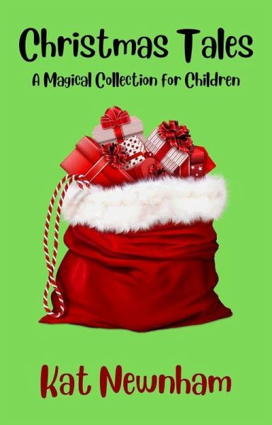Christmas Tales: A Magical Collection for Children (eBook, ePUB) Christmas Tales: A Magical Collection for Children (eBook, ePUB)