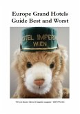 Europe Grand Hotels : Guide Best and Worst (Artists & Satires, #8) (eBook, ePUB)