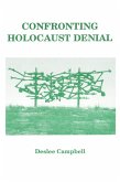 Confronting Holocaust Denial (Shoah Series, #2) (eBook, ePUB) Confronting Holocaust Denial (Shoah Series, #2) (eBook, ePUB)