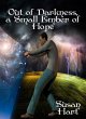 Out of Darkness, a Small Ember of Hope... - Bild 1